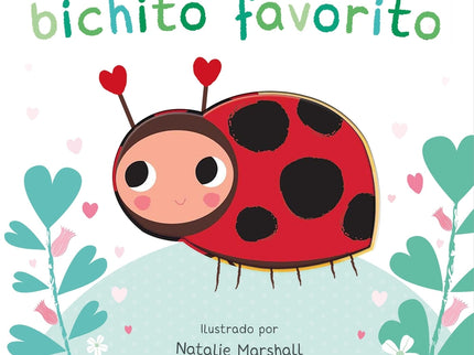 Eres Mi Bichito Favorito. Libro De Cartón Con Troqueles