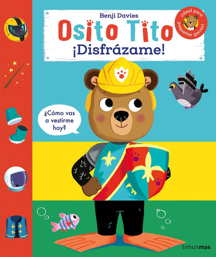 Osito Tito. ¡disfrázame!
