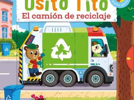 Osito Tito. El Camión De Reciclaje