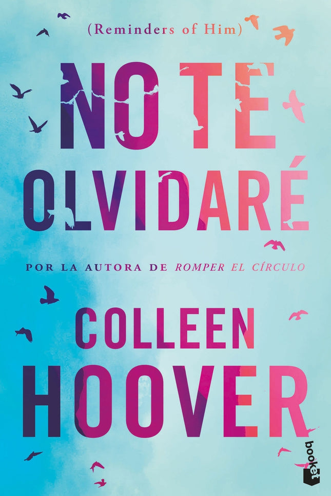 No Te Olvidaré (reminders Of Him)