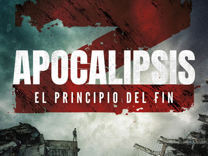 Apocalipsis Z. El Principio Del Fin