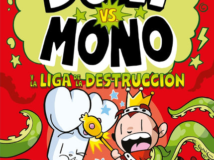 Boni Vs. Mono 3. Boni Vs. Mono Y La Liga De La Destrucción