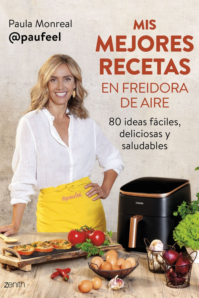 Mis Mejores Recetas En Freidora De Aire