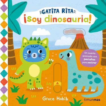 Gatita Rita. ¡soy Dinosauria!