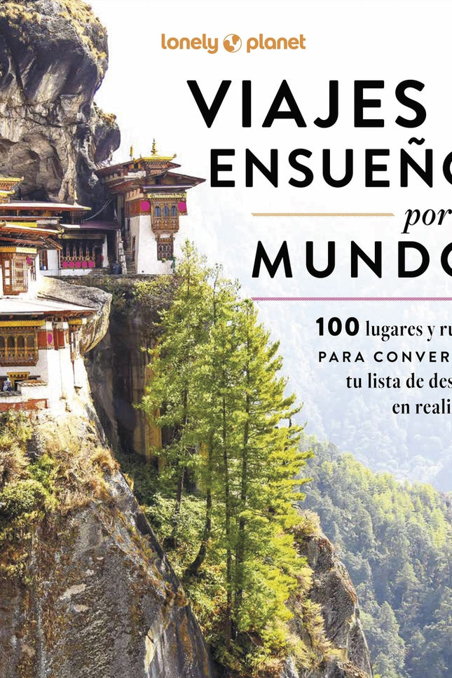 Viajes De Ensueño Por El Mundo