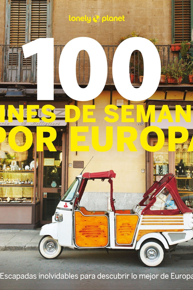 100 Fines De Semana Por Europa