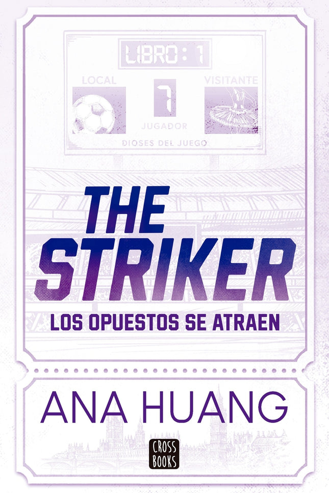 Dioses Del Juego 1. The Striker