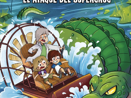 Las Aventuras De Dani Y Evan 11. El Ataque Del Supercroc