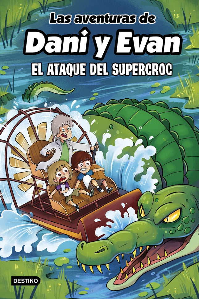 Las Aventuras De Dani Y Evan 11. El Ataque Del Supercroc