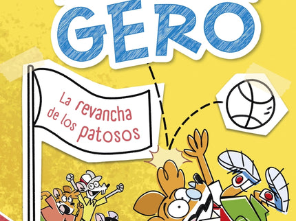El Diario De Gero 2. La Revancha De Los Patosos