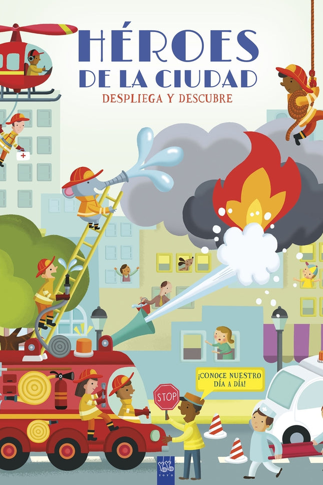Despliega Y Descubre. Héroes De La Ciudad