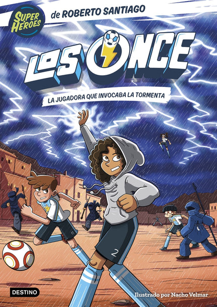 Los Once 9. La Jugadora Que Invocaba La Tormenta