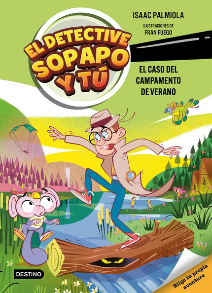 El Detective Sopapo Y Tú 3. El Caso Del Campamento De Verano