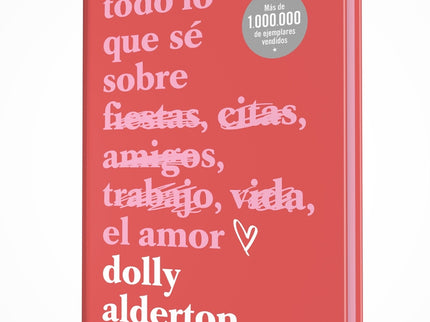 Todo Lo Que Sé Sobre El Amor. Edición Especial Con Cantos Tintados