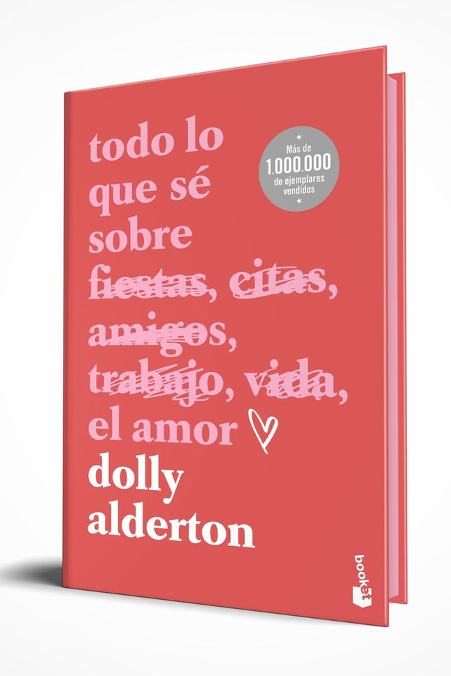 Todo Lo Que Sé Sobre El Amor. Edición Especial Con Cantos Tintados