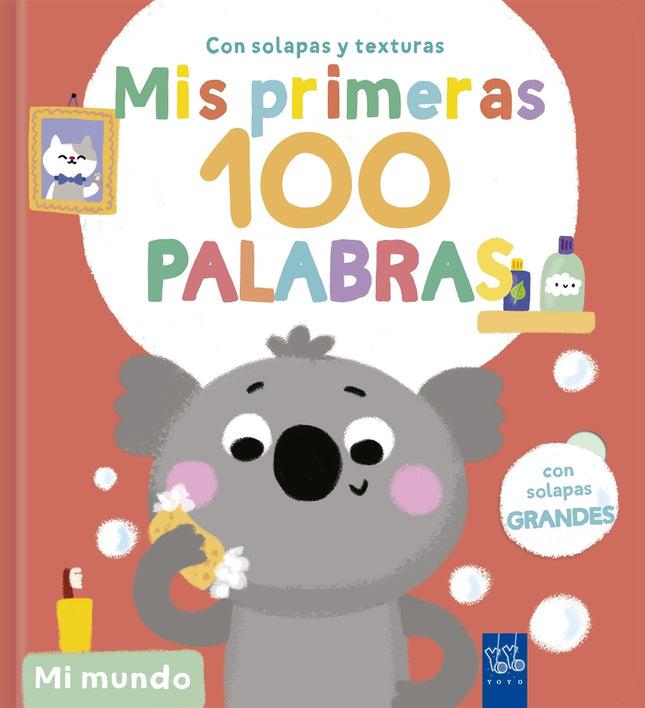 Mis Primeras 100 Palabras Con Texturas. Mi Mundo