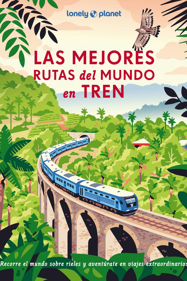 Las Mejores Rutas Del Mundo En Tren