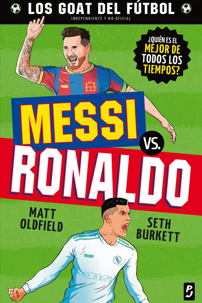 Goat. Messi Vs. Ronaldo