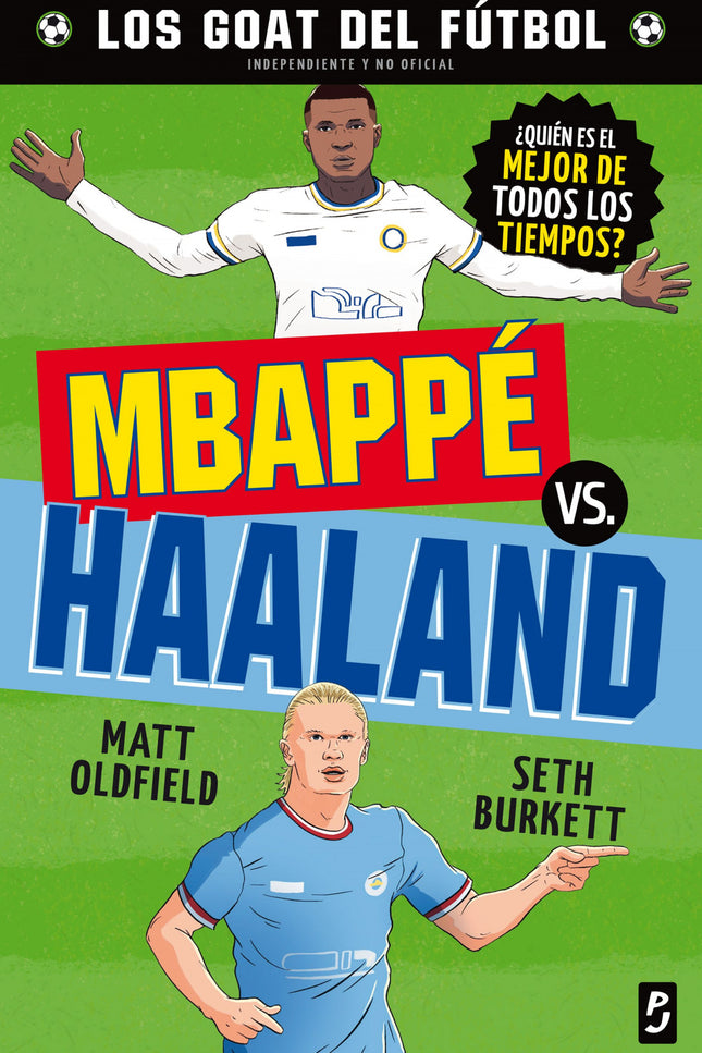 Goat. Mbappe Vs. Haaland