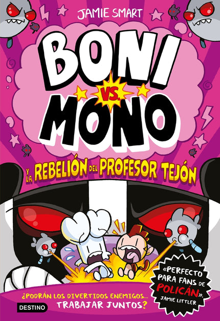 Boni Vs. Mono 5. Boni Vs. Mono Y La Rebelión Del Profesor Tejón