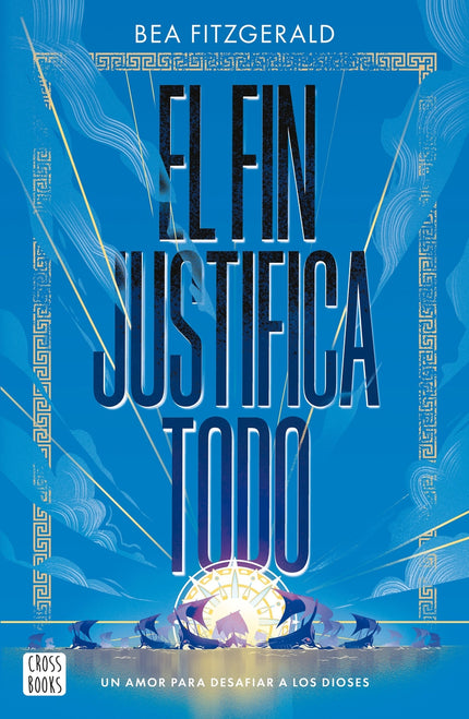 El Fin Justifica Todo