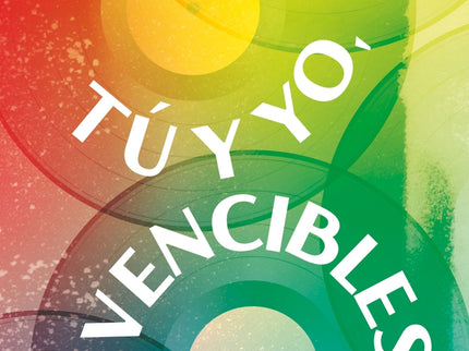 Tú Y Yo, Invencibles