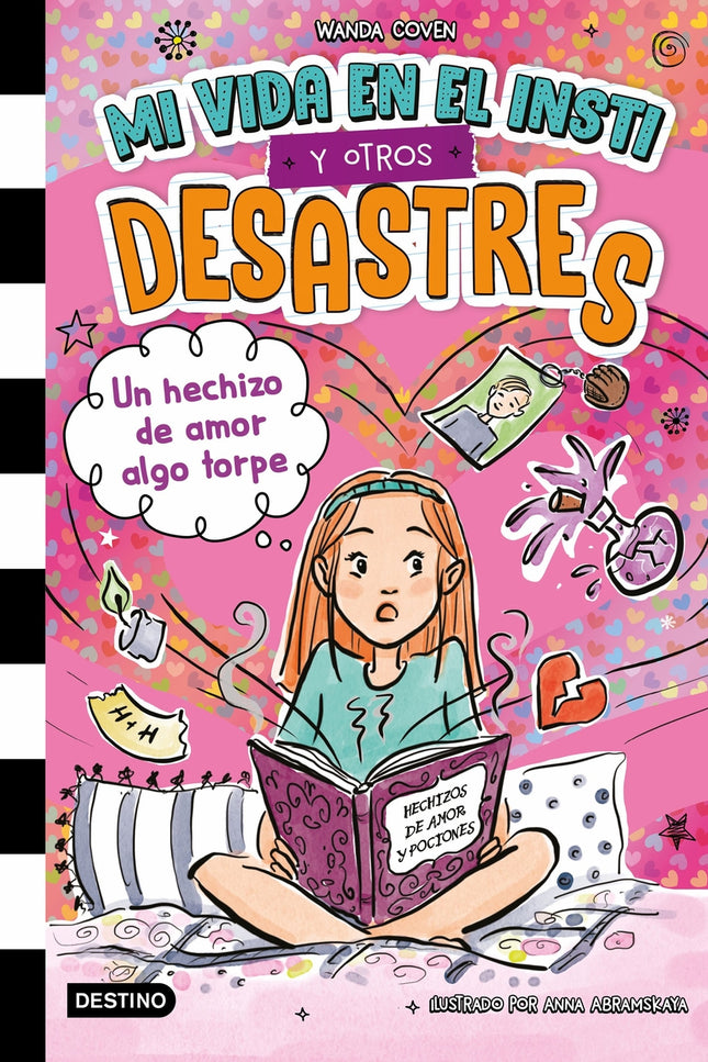 Mi Vida En El Insti Y Otros Desastres 2. Un Hechizo De Amor Algo Torpe