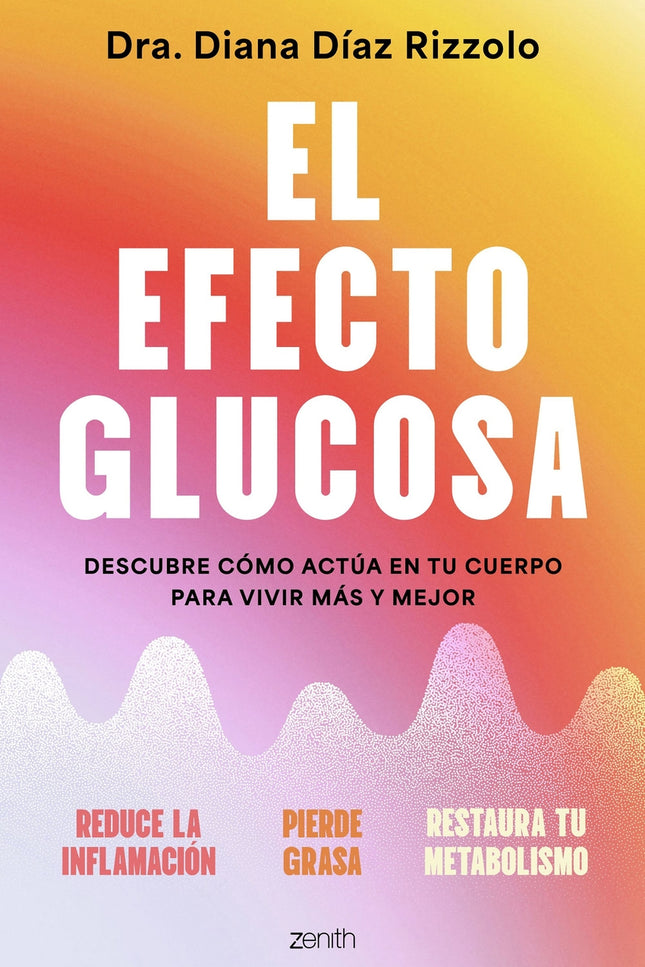 El Efecto Glucosa