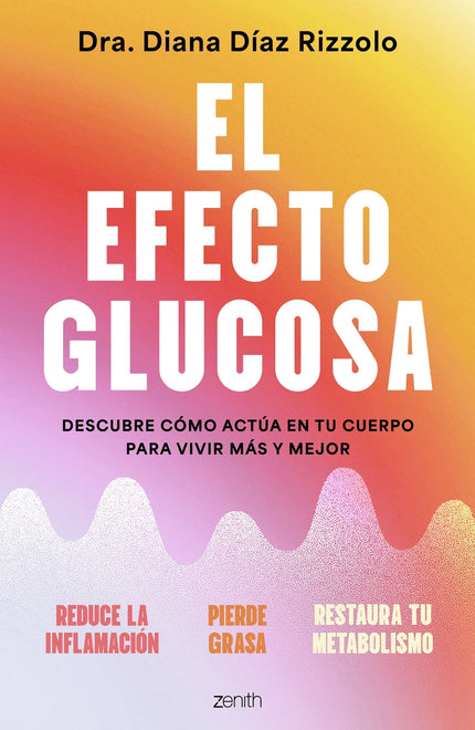 El Efecto Glucosa