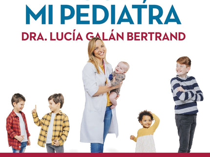 El Gran Libro De Lucía Mi Pediatra (edición 5º Aniversario)