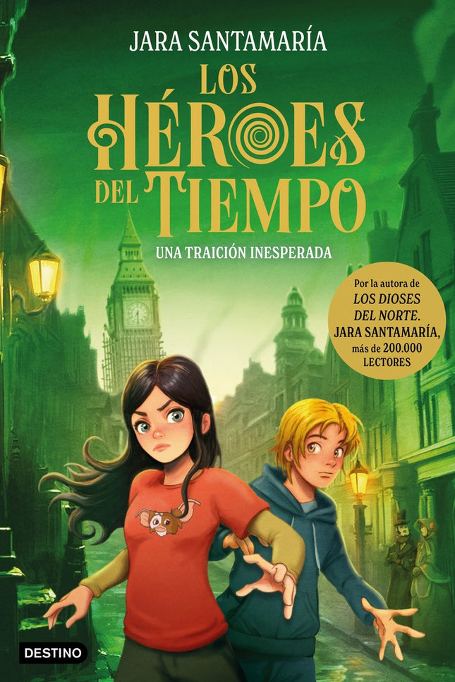 Los Héroes Del Tiempo 2. Una Traición Inesperada