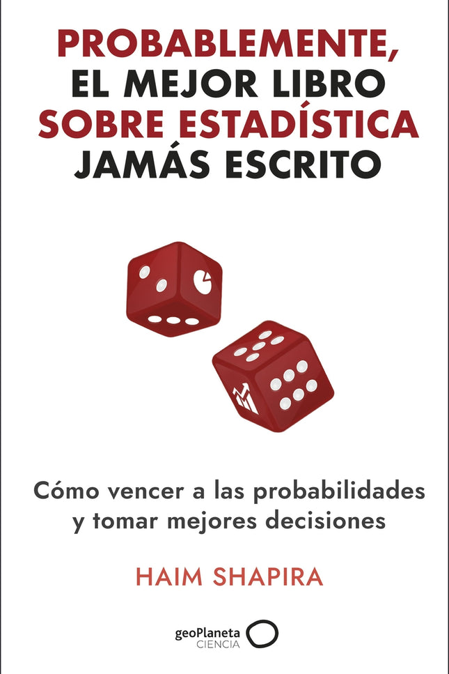 Probablemente, El Mejor Libro Sobre Estadística Jamás Escrito