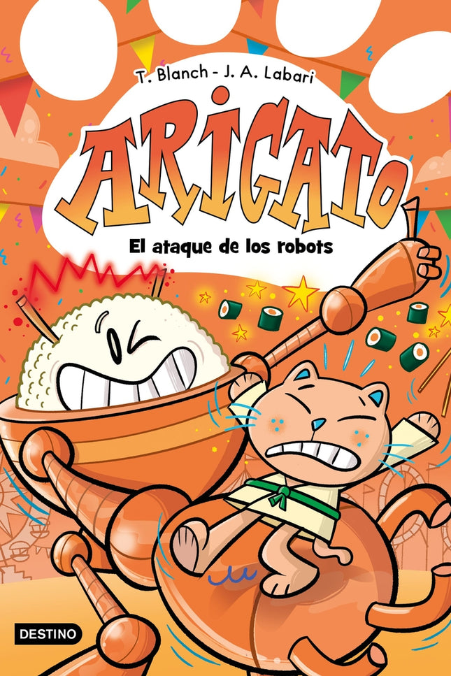 Arigato 6. El Ataque De Los Robots