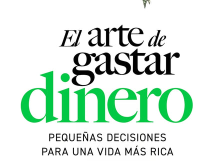 El Arte De Gastar Dinero