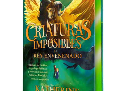 Criaturas Imposibles 2. El Rey Envenenado