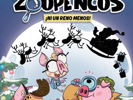 Aprende A Leer Con... ¡los Detectives Zoopencos! 9. ¡ni Un Reno Menos!