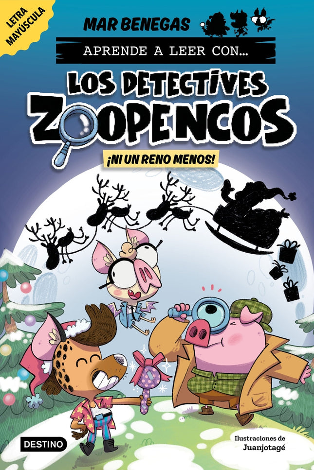 Aprende A Leer Con... ¡los Detectives Zoopencos! 9. ¡ni Un Reno Menos!