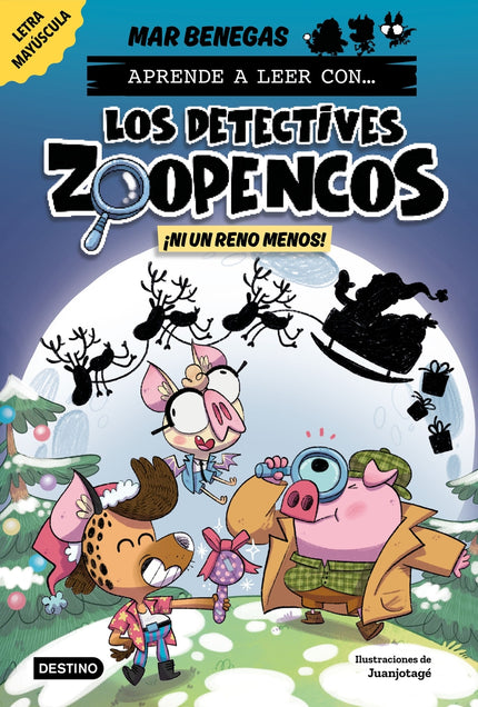 Aprende A Leer Con... ¡los Detectives Zoopencos! 9. ¡ni Un Reno Menos!