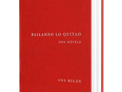 Bailando lo quitao - Ana Milán - Tapa dura
