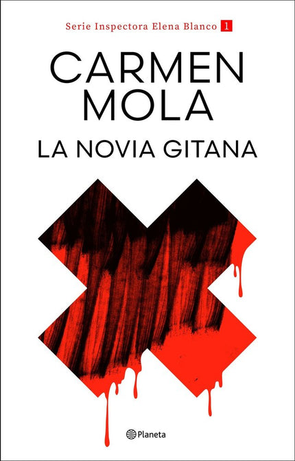 LA NOVIA GITANA (INSPECTORA ELENA BLANCO 1) - Carmen Mola - Tapa blanda