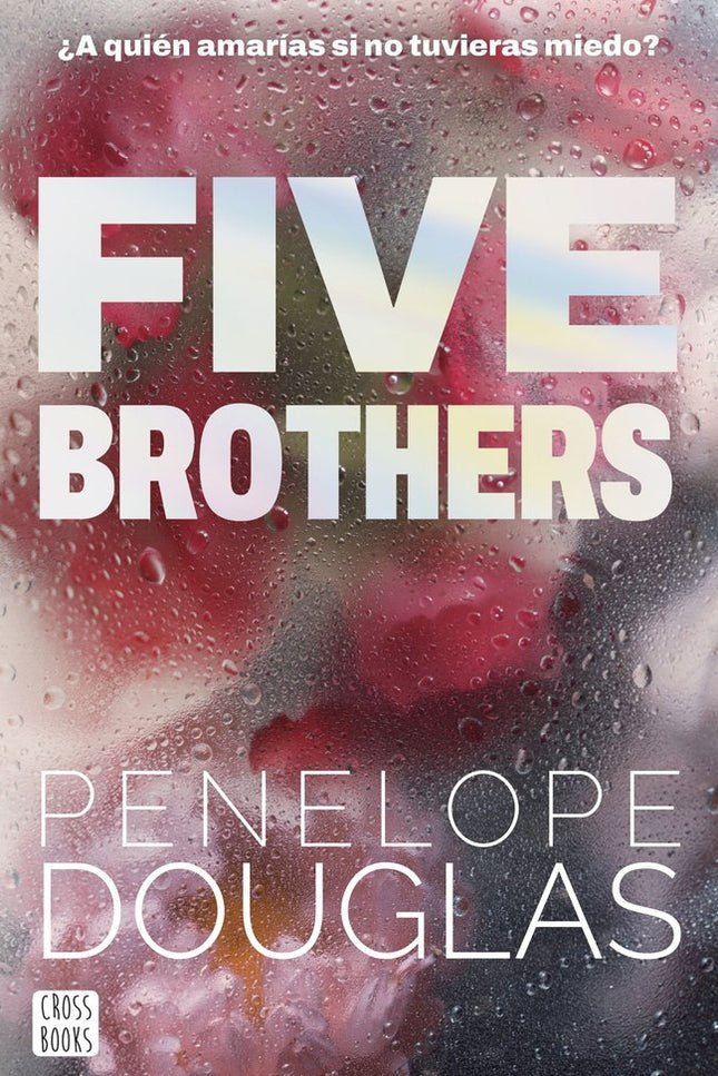 FIVE BROTHERS - Penelope Douglas - Tapa blanda