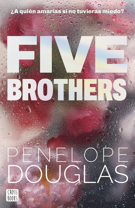 FIVE BROTHERS - Penelope Douglas - Tapa blanda