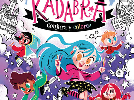Anna Kadabra. Conjura y colorea - Pedro Mañas - Tapa blanda
