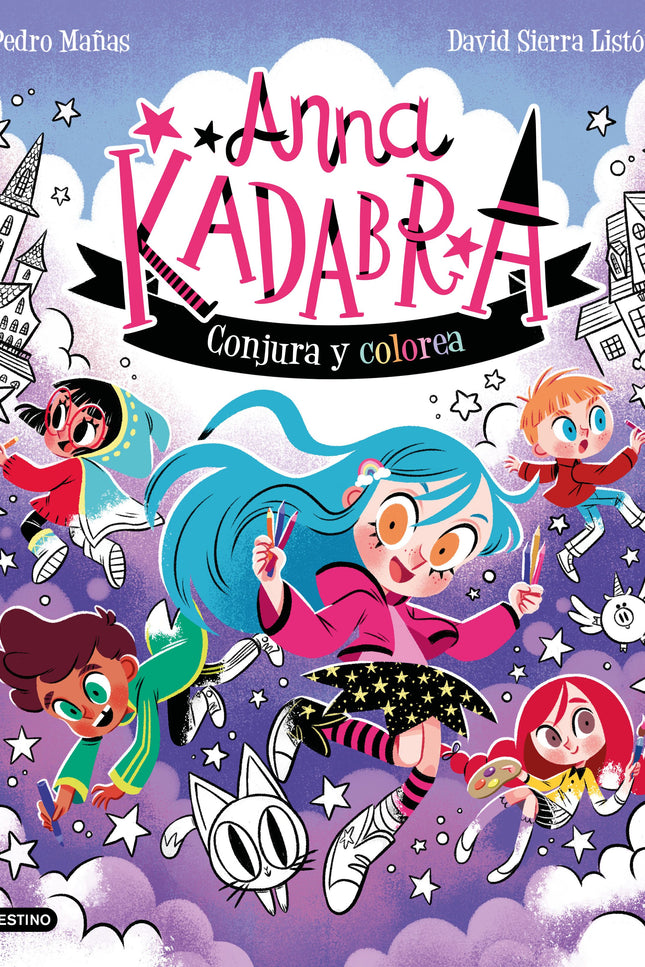 Anna Kadabra. Conjura y colorea - Pedro Mañas - Tapa blanda