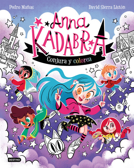 Anna Kadabra. Conjura y colorea - Pedro Mañas - Tapa blanda