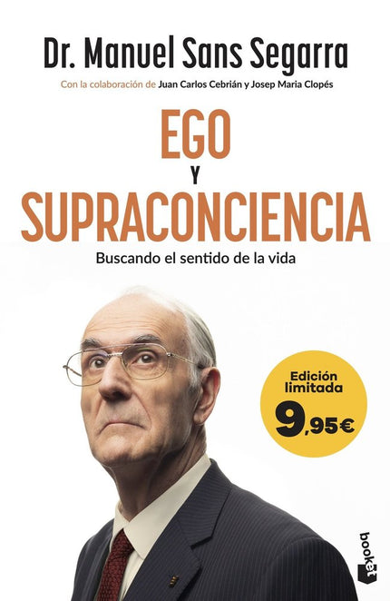 Ego y Supraconciencia - Dr Manuel Sans Segarra, Juan Carlos Cebri - Tapa blanda