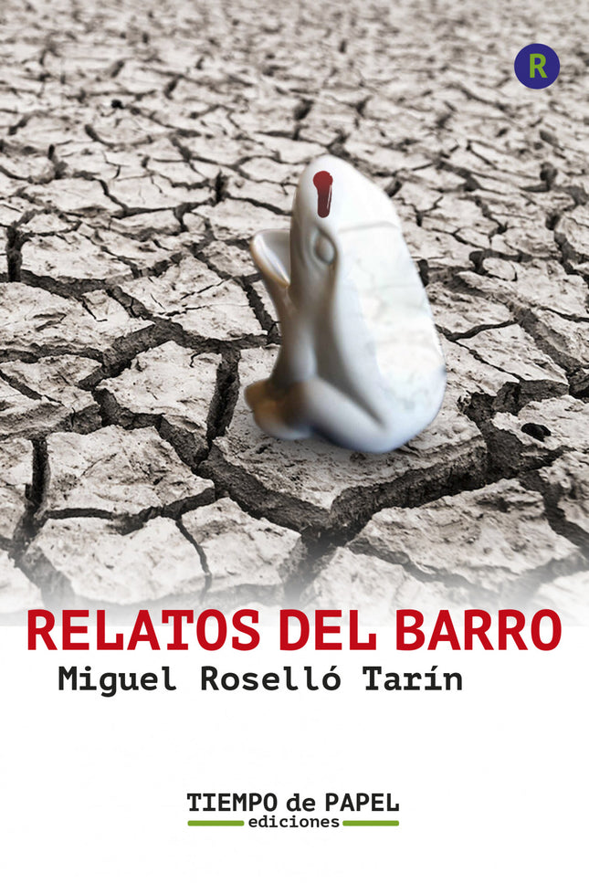 Relatos Del Barro