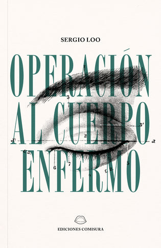 OPERACION AL CUERPO ENFERMO - Sergio Loo - RUSTICA