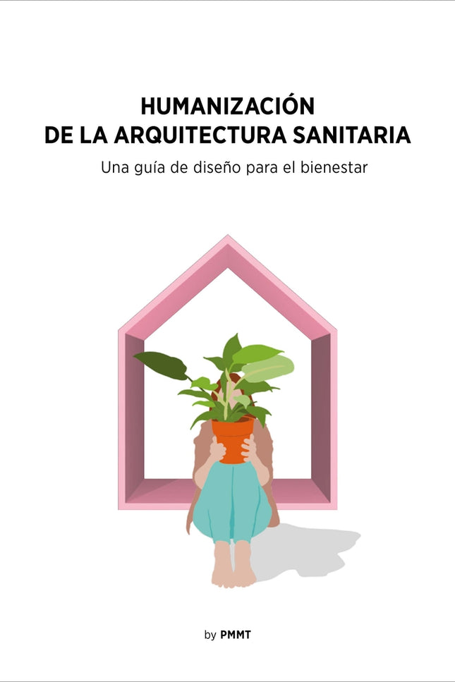 Humanización De La Arquitectura Sanitaria