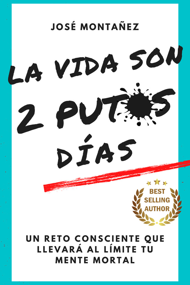 La Vida Son 2 Putos Días